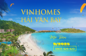 Mở bán giai đoạn 1 Dự án Vinhomes Hải Vân Bay (Làng Vân)