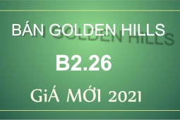 Bán đất Golden Hills đã có sổ, khu A, giá mới 2021